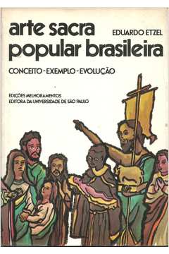 Arte Sacra Popular Brasileira - Conceito Exemplo Evolução
