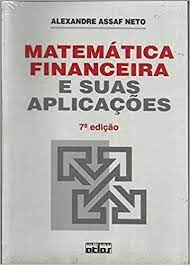 Matemática Financeira e Suas Aplicações 4ª Ed
