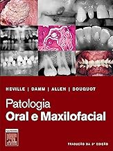 Livro: Patologia Oral E Maxilofacial - Neville / Damm / Allen / Bouquot ...