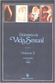 Dicionário da Vida Sexual Vol. 2