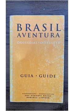 Brasil Aventura - Odisséias - Guia