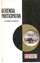 Gerencia Participativa de F. Gomes de Matos pela Ltc (1979)