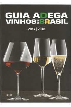 Guia Adega Vinhos do Brasil 2017 / 2018