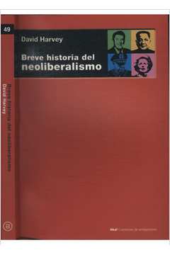 Livro: Breve Historia Del Neoliberalismo - David Harvey | Estante Virtual