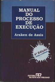 Livro Manual do Processo de Execu o Araken de Assis Estante