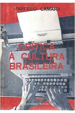 Crítica à Cultura Brasileira