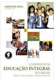 Caminhos da Educação Integral no Brasil