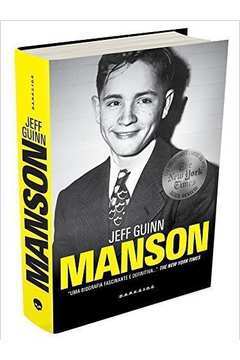 Manson, uma Biografia Fascinante e Definitiva