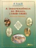 A Independência do Brasil 1808-1828