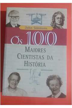 Os 100 Maiores Cientistas da História