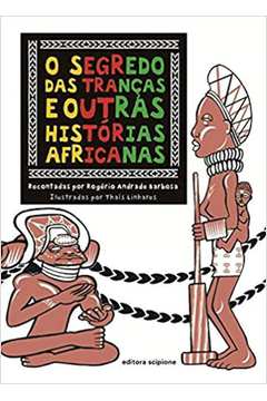 O Segredo das Tranças e Outras Histórias Africanas