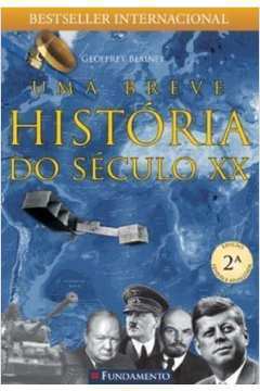Uma Breve Historia do Seculo xx