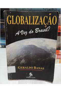 Globalização: a Vez do Brasil?
