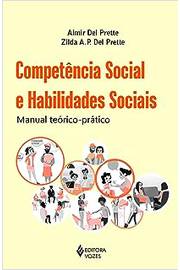 Competência Social e Habilidades Sociais : Manual Teórico-prático