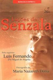 Licoes da Senzala pelo Espirito Luis Fernando Pai Miguel de Angola