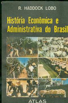 História Econômica e Administrativa do Brasil
