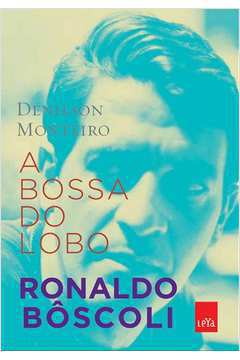Bossa do Lobo: Ronaldo Boscoli