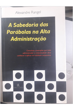 A Sabedoria das Parabolas na Alta Administraçao