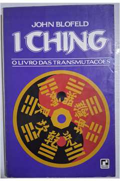 I Ching - o Livro das Transmutações