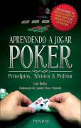 Aprendendo a Jogar Poker: Principios, Tecnica, & Pratica