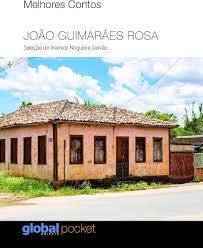 Melhores Contos João Guimarães Rosa