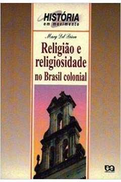 Religião e Religiosidade no Brasil Colonial