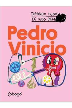 Pedro Vinicio - Tirando Tudo Tá Tudo Bem
