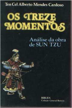 Os Treze Momentos - Análise da Obra de Sun Tzu