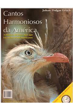 Cantos Harmoniosos da América/ Cantos Armoniosos del Sur