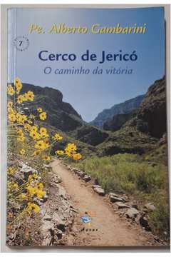 Cerco de Jericó - o Caminho da Vitória