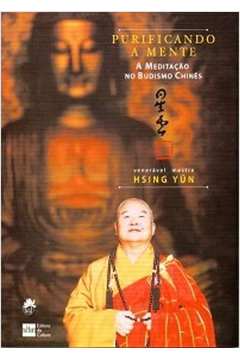 Purificando a Mente: a Meditação no Budismo Chinês