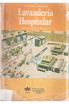 Lavanderia Hospitalar: Organização e Técnica