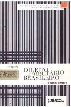 Livro: Direito Tributário Brasileiro - Luciano Amaro | Estante Virtual