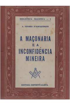 A Maçonaria e a Inconfidência Mineira