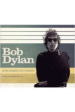 Bob Dylan - História Discografia Fotos e Documentos