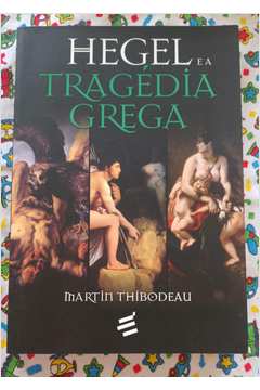 Hegel e a Tragédia Grega