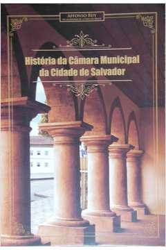 História da Câmara Municipal da Cidade de Salvador