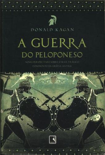 Livro: A Guerra Do Peloponeso - Donald Kagan | Estante Virtual