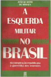 A Esquerda Militar no Brasil