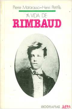 A Vida de Rimbaud