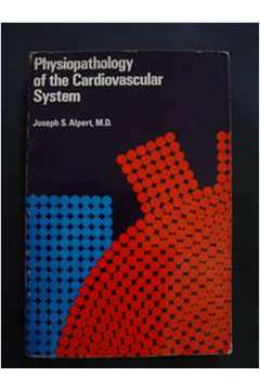 Physiopathology of the Cardiovascular System