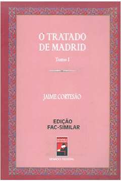 O Tratado de Madrid: Tomo 1