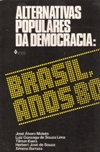 Alternativas Populares da Democracia: Brasil Anos 80