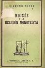Moisés y La Religión Monoteísta - Em Espanhol
