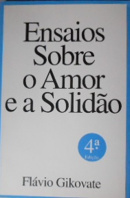 Ensaios sobre o amor e a solidão by Flávio Gikovate - Ebook