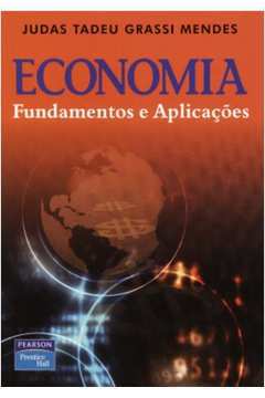 Economia Fundamentos e Aplicações