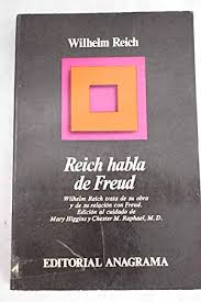 Reich Habla de Freud