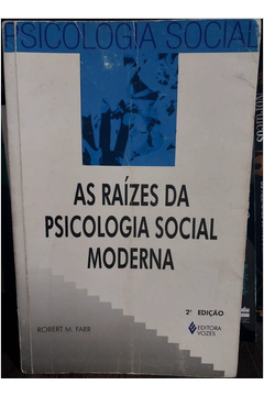 Livro As Raízes da Psicologia Social Moderna, de Robert M Fa | Livro Usado  90322203 | enjoei