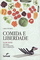 Comida e Liberdade: Slow Food
