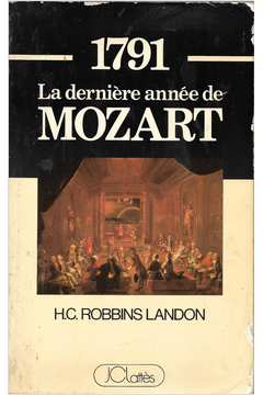 1791 - La Dernière Année de Mozart